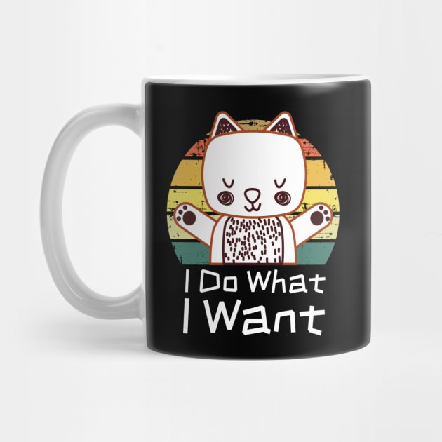I Do What I Want Retro Cat by The WYLD Tribe
